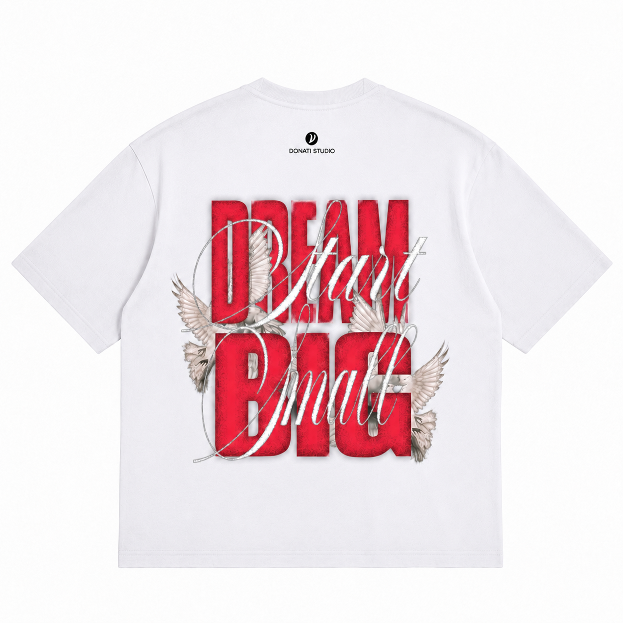 T-SHIRT DREAM BIG START SMALL WHITE