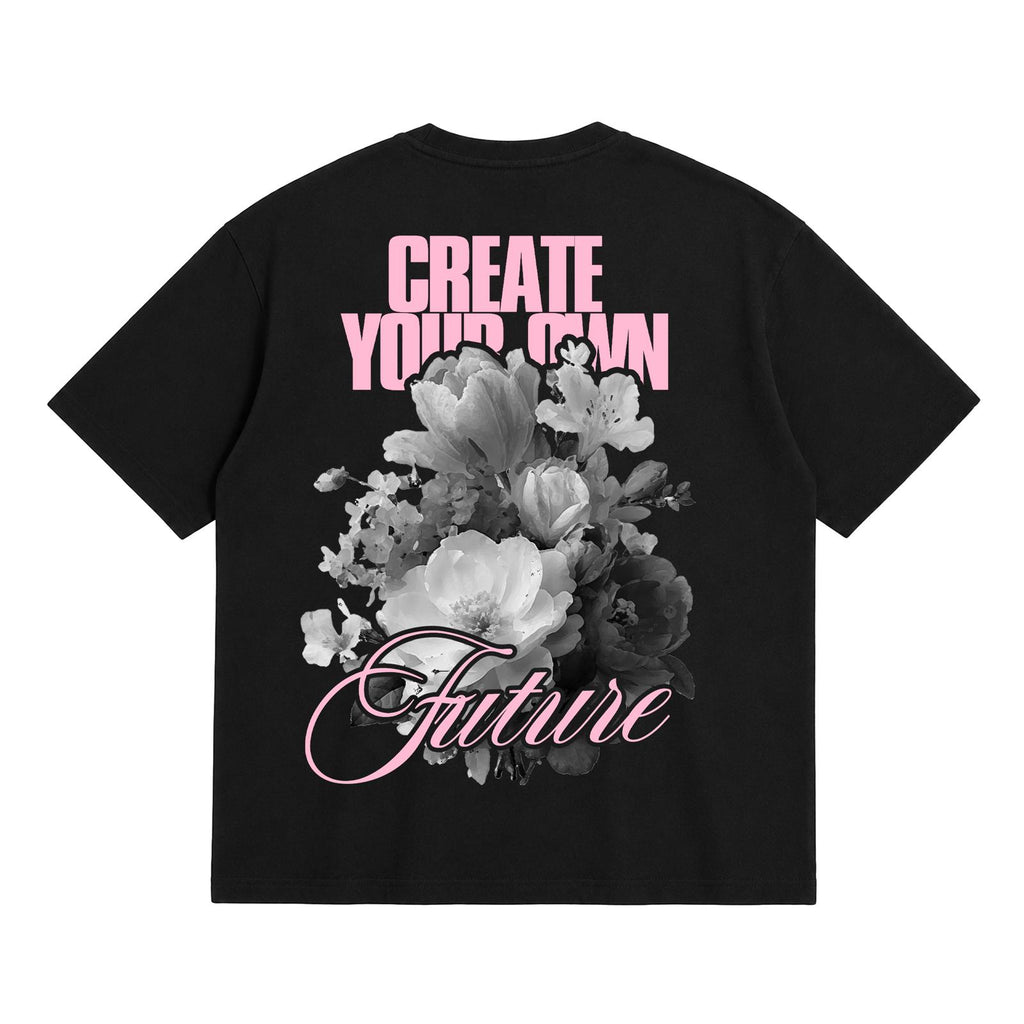 T-SHIRT CREATE YOUR FUTURE BLACK